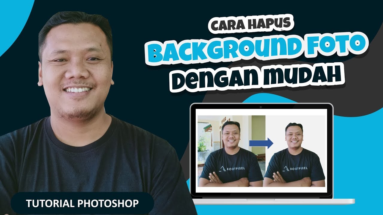 Tutorial Photoshop - Cara Menghapus Background Foto Di Photoshop