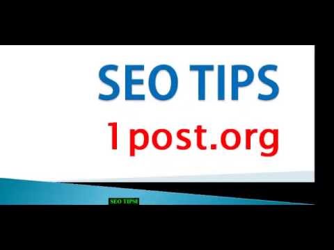 Search Engine Optimization Tips - SEO tips