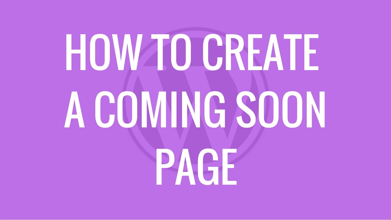 how to set coming soon page in wordpress