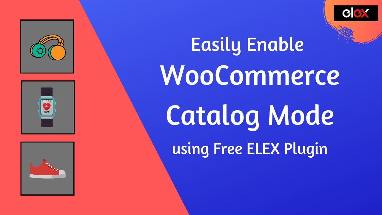 Easily Enable WooCommerce Catalog Mode using Free ELEX Plugin