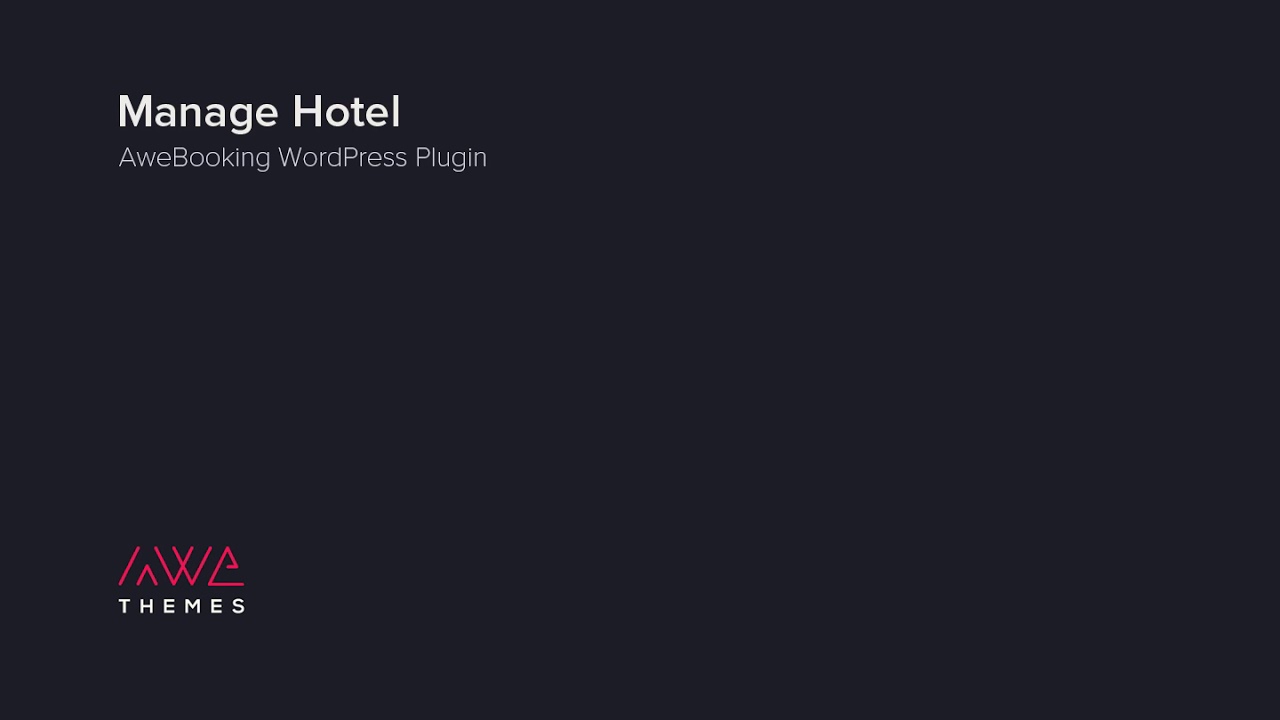 WordPress Hotel Booking Plugin: AweBooking 3.1