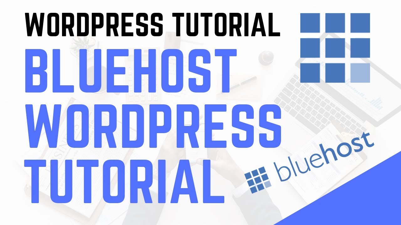 Bluehost WordPress Tutorial For Beginners 2020