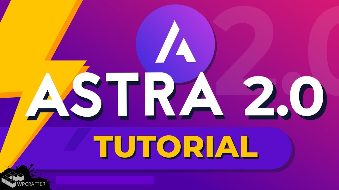 Full Astra Theme Tutorial - Learn How To Use The Astra Theme To Make A WordPress Website
