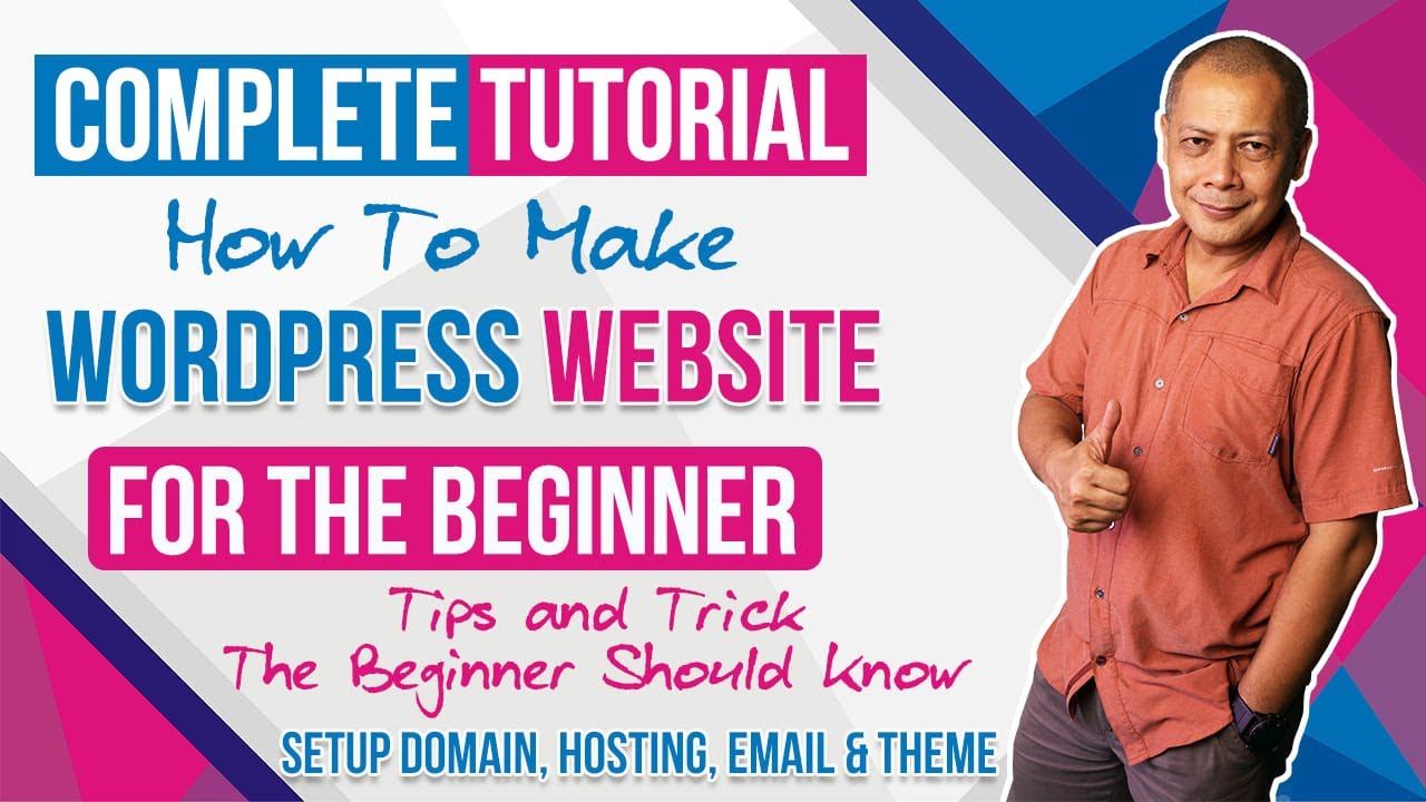 How To Make WordPress Website Complete Tutorial For The Beginner Things You Should Know Before Start