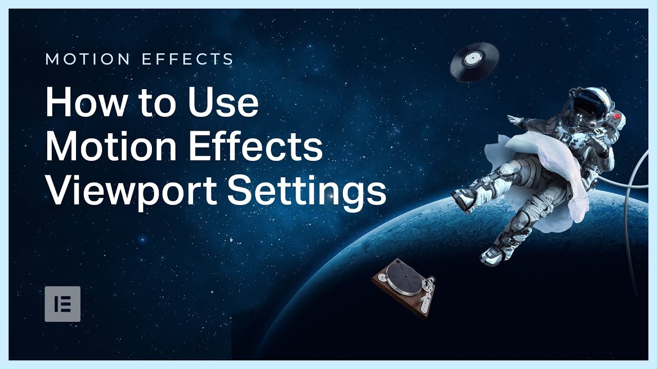 How to Use Motion Effects Viewport Settings in Elementor