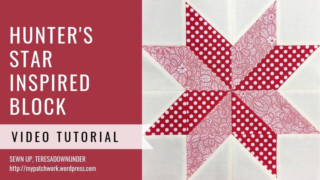 Hunter's star inspired quilt block video tutorial