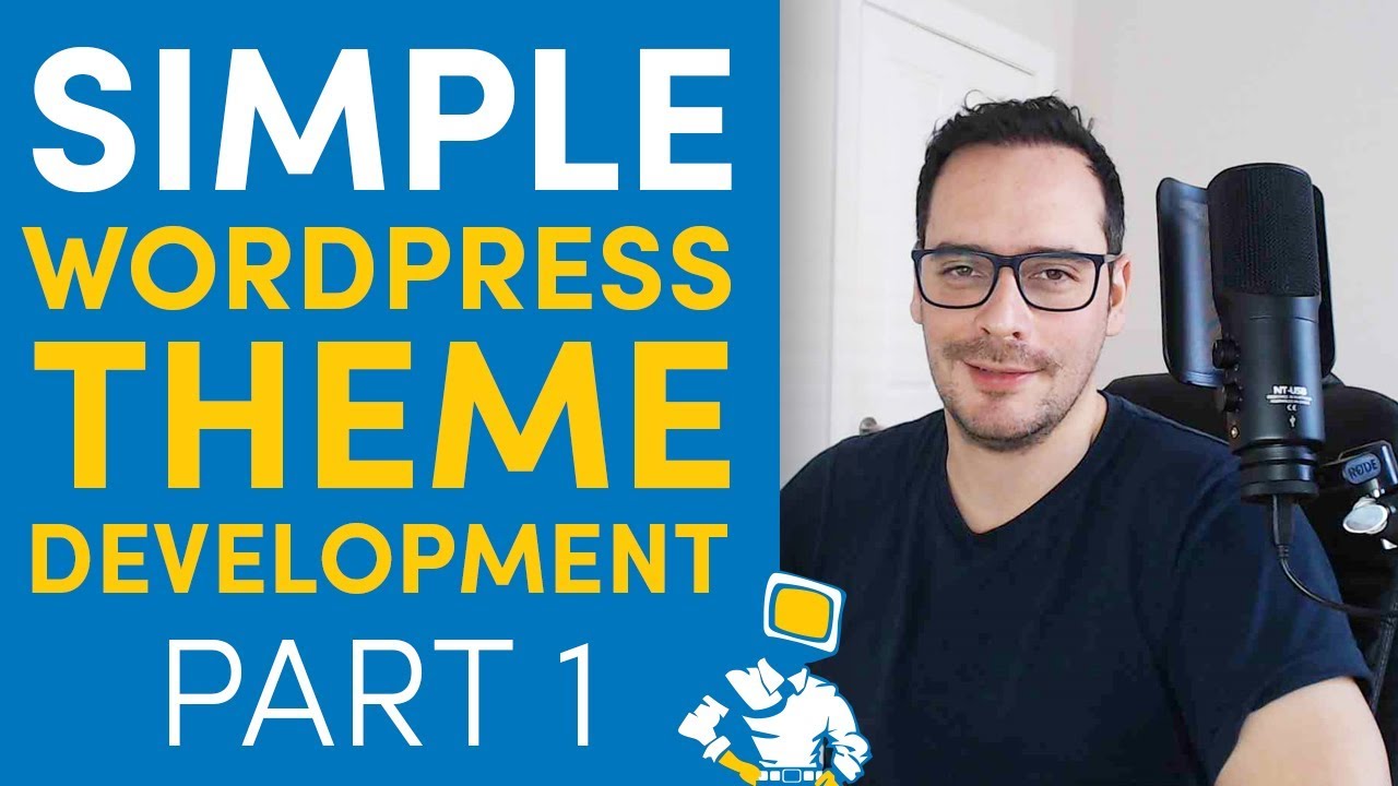 WordPress Theme Development From Scratch - Part 1 (2019)