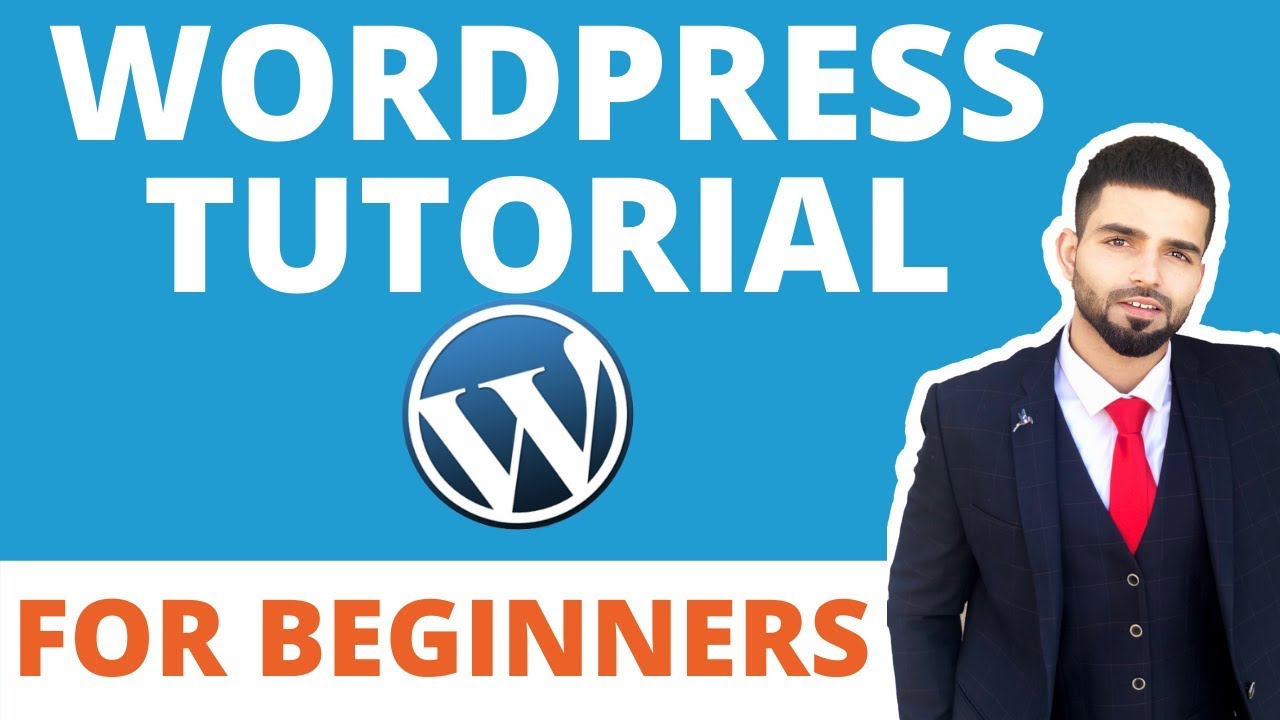 Wordpress for Beginners: Wordpress Tutorial Step by Step guide