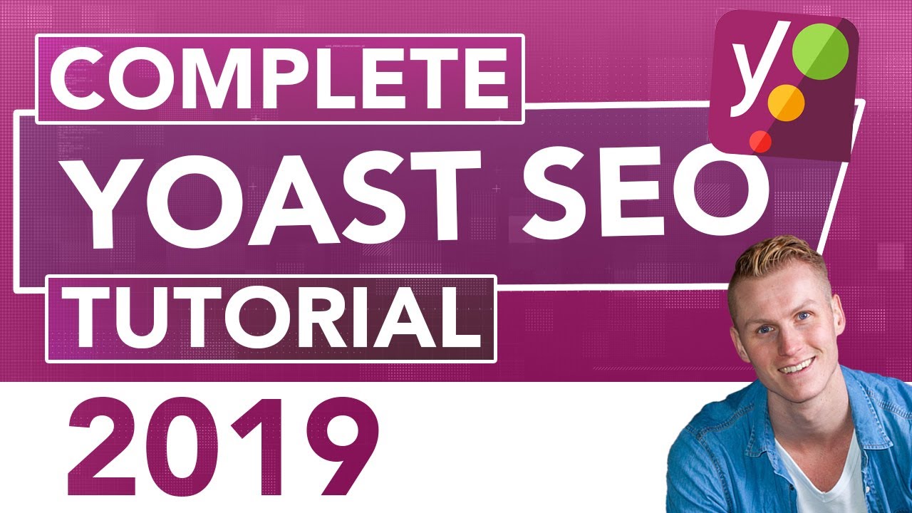 Yoast SEO Tutorial 2019 | SEO For Beginners