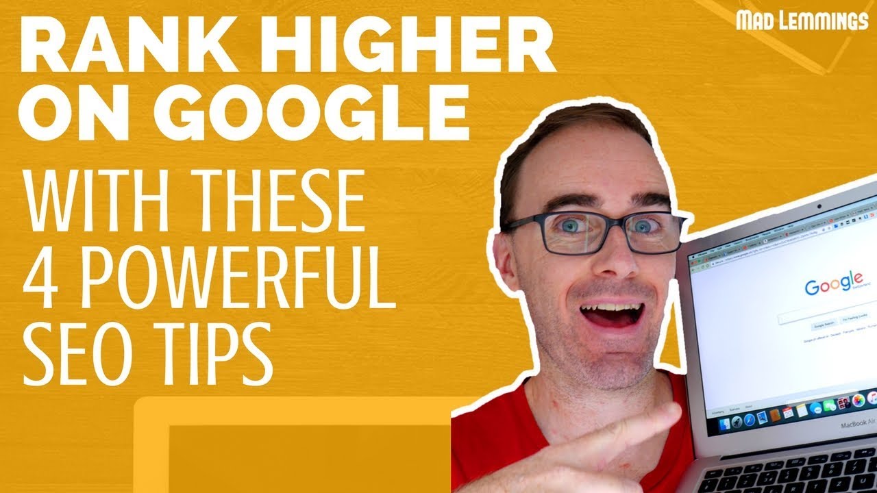 4 Easy SEO Tips To Rank Higher In Google