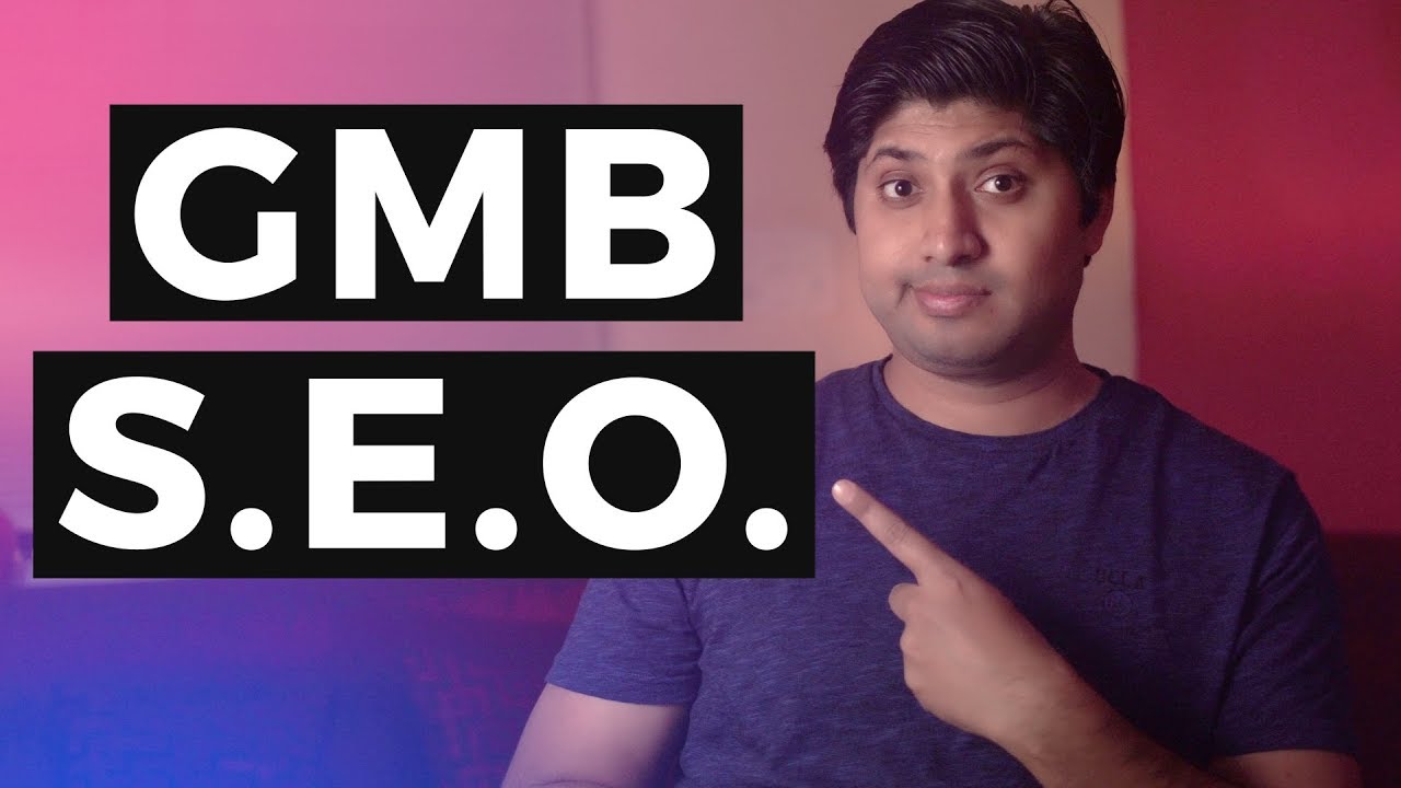 Google My Business SEO | Rank Your Business Like A Pro | 2019 Edition