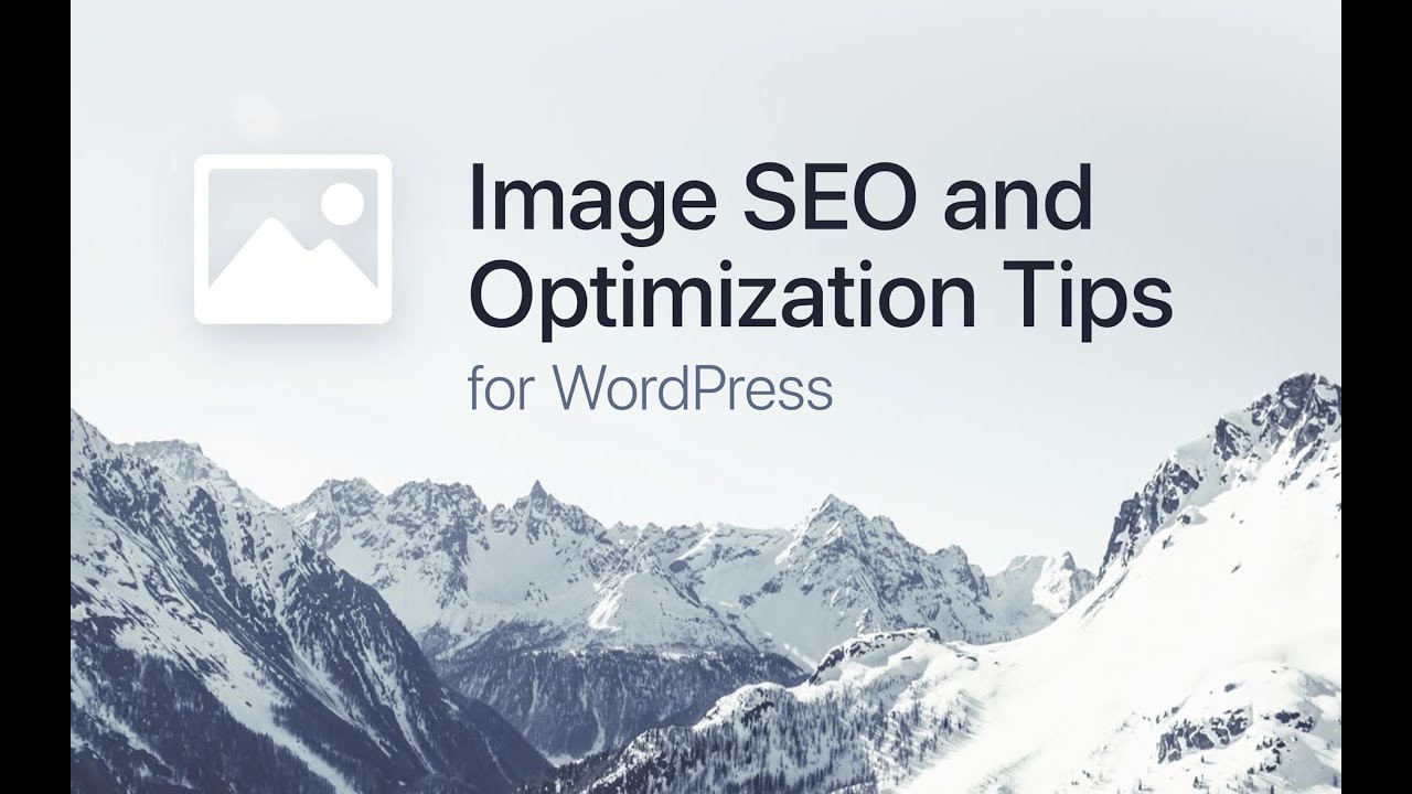 Image SEO and Optimization Tips for WordPress