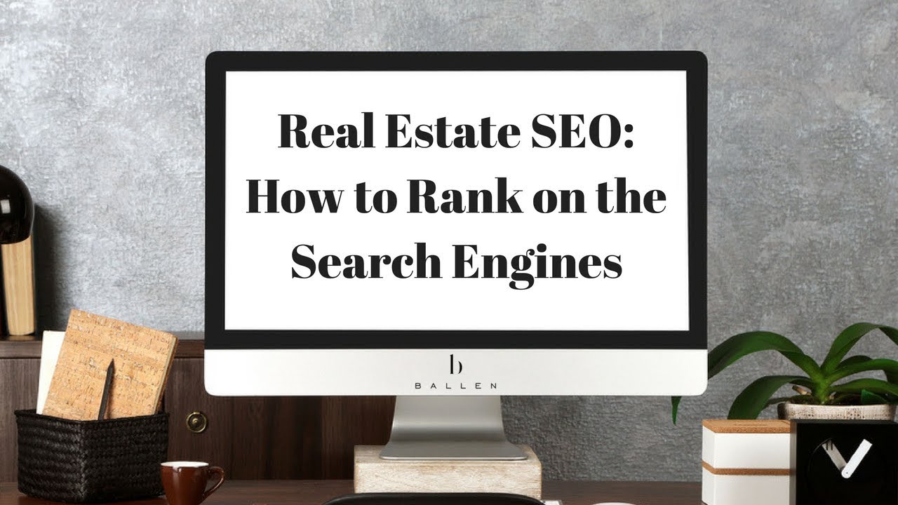 Real Estate SEO | How to Rank on the Search Engines  [1 Hour Video Tutorial]