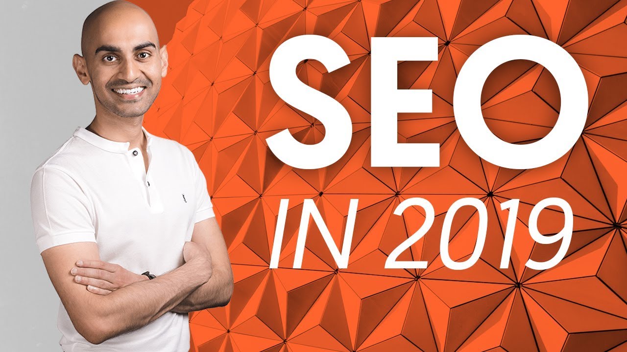 SEO in 2019 What Will and Won’t Work | Neil Patel