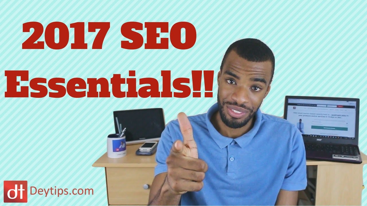 SEO tips for 2017 & 2018 | How to get my website on Google in 2017?