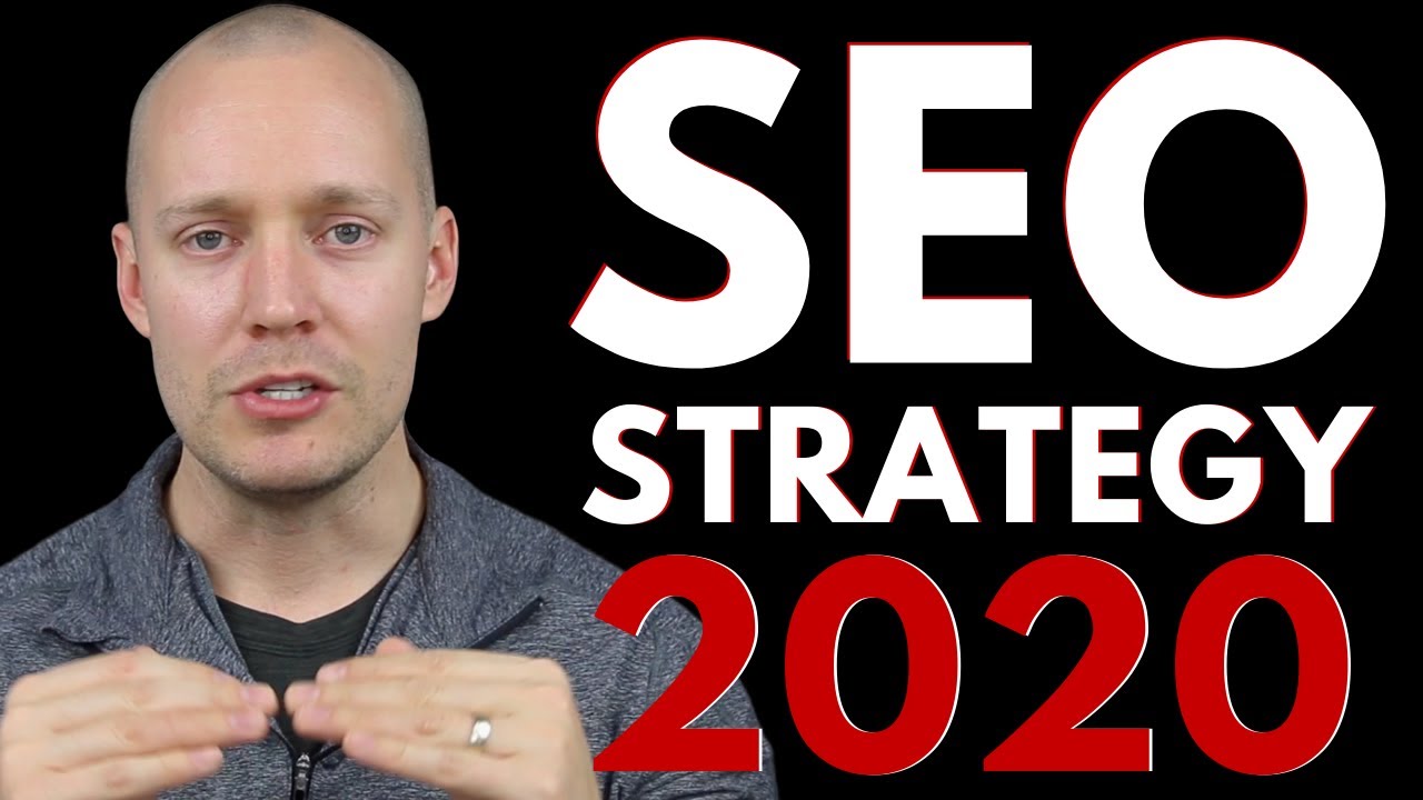 The Only SEO Strategy You Need (2020)
