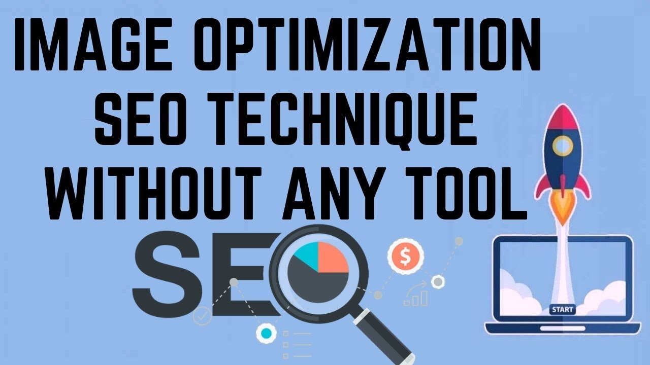 Tips for image optimization seo techniques without any tool in hindi 2019