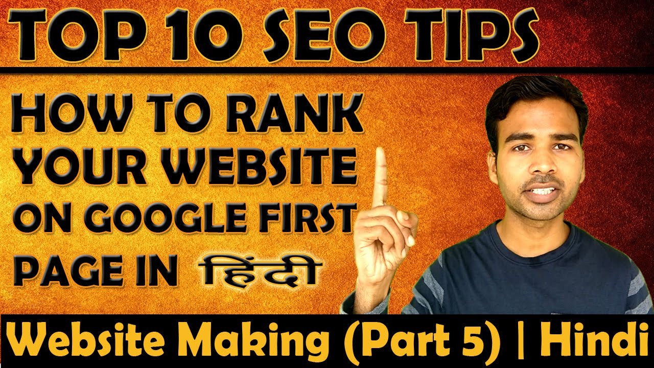 Top 10 Google SEO Tips | Rank your website on top with proof | HINDI | Website Making (Part 5)