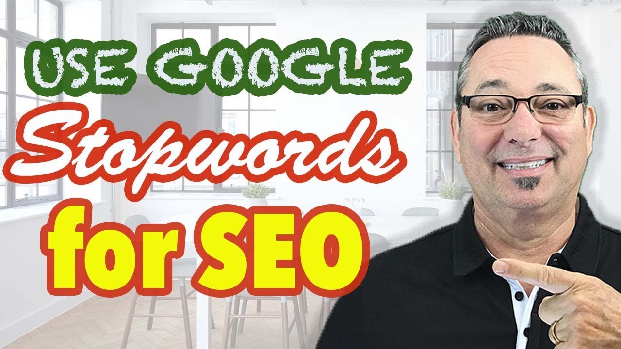 Use google stop words for search engine optimization: Learn SEO - JR Fisher