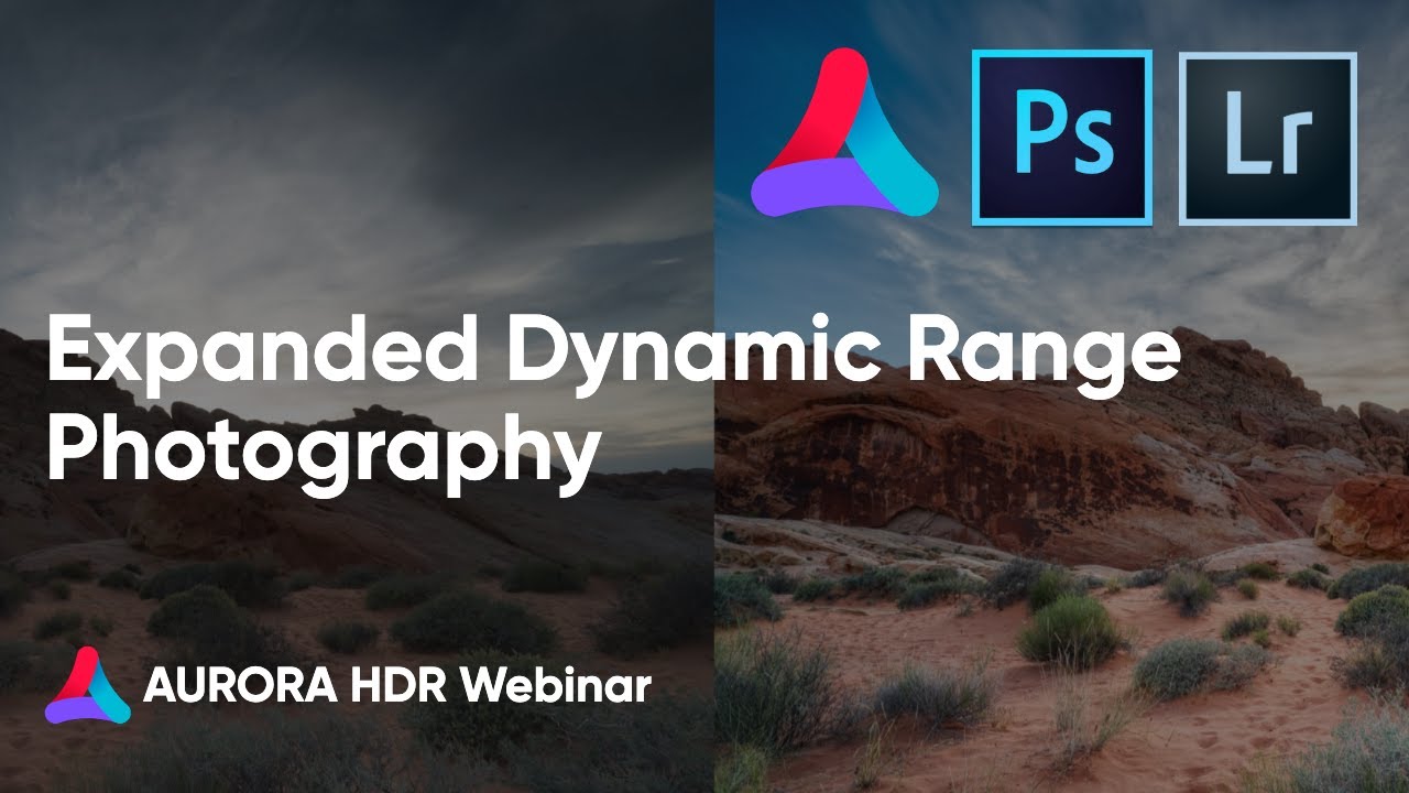 Expanded Dynamic Range Photography – Using Aurora HDR to Improve Adobe Photoshop & Lightroom