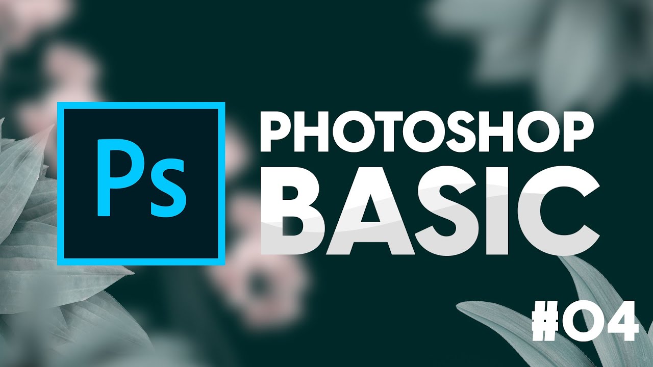 Adobe Photoshop Tutorial | Adobe Photoshop for Beginners - Class 4