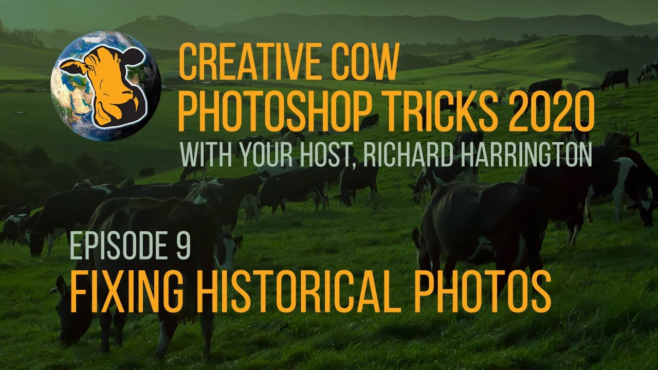 09 - Adobe Photoshop Tricks 2020 with Richard Harrington - Fixing Historical Photos