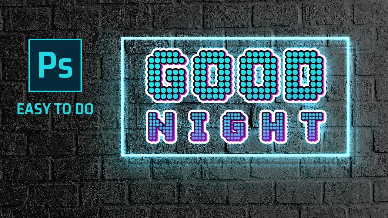 How to neon text goodnight design in Adobe Photoshop CC