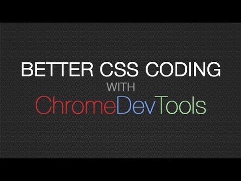 Chrome DevTools for CSS - Better CSS Coding & CSS Debugging with Developer Tools