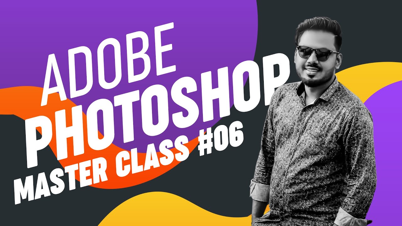 Adobe Photoshop Tutorial | Adobe Photoshop for Beginners - Class 6