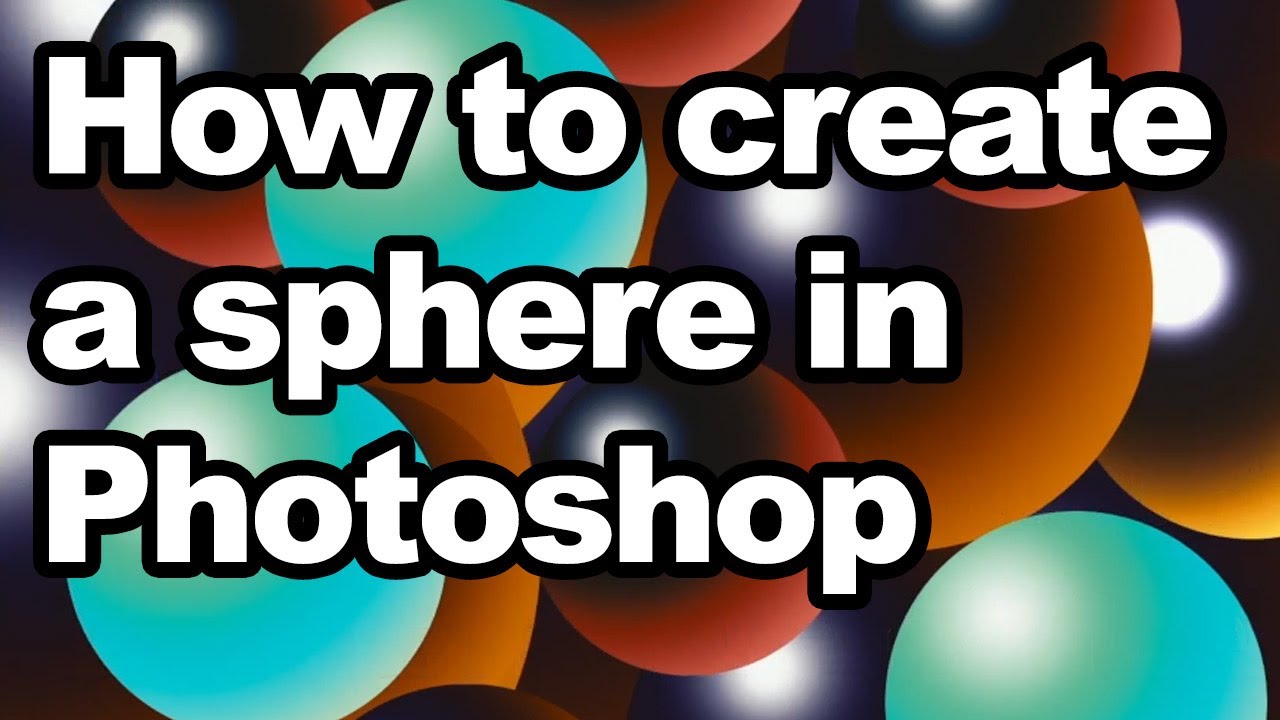 How to create a sphere in Photoshop tutorial