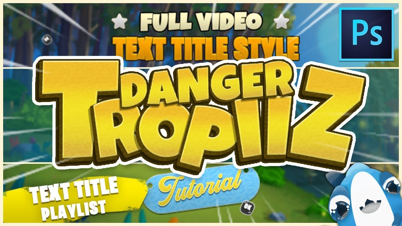 Text Style Design Photoshop + Cartoon Game Title Photoshop Tutorial #2