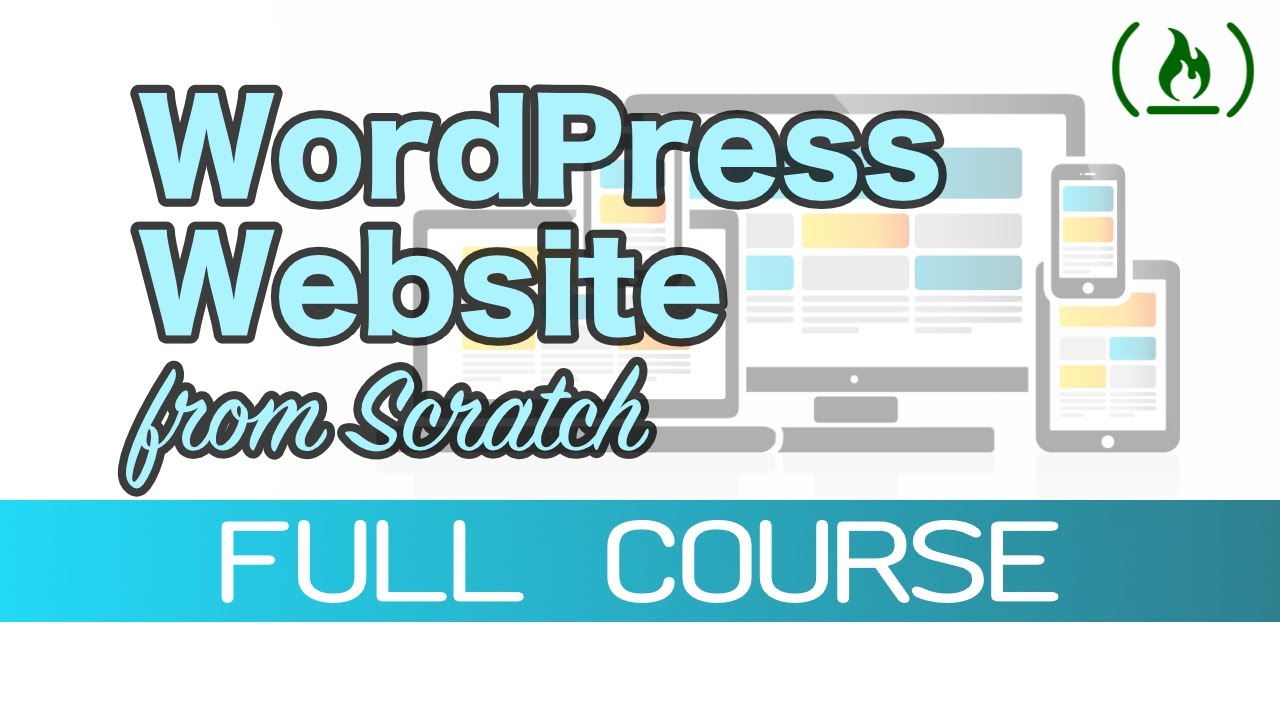 How to Make a Custom Website from Scratch using WordPress (Theme Development) - 2019 Tutorial