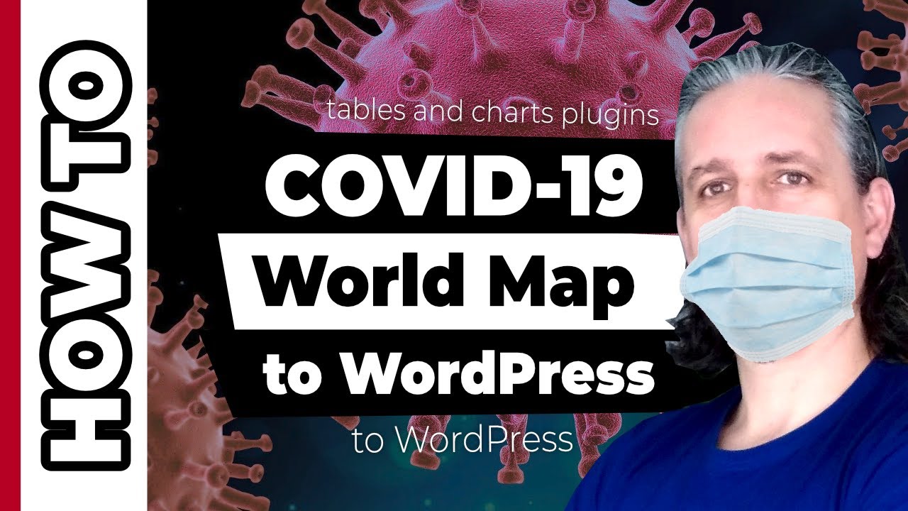 COVID-19 (Coronavirus) World Map to WordPress With Visualizer