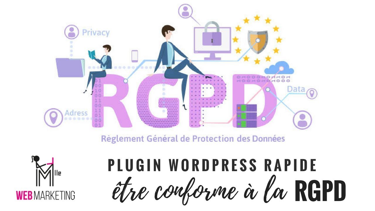 Comment être conforme à la RGPD en 5 minutes ? (plugin Wordpress)