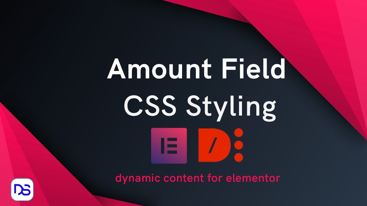 Dynamic content for Elementor plugin- Style form amount field with CSS