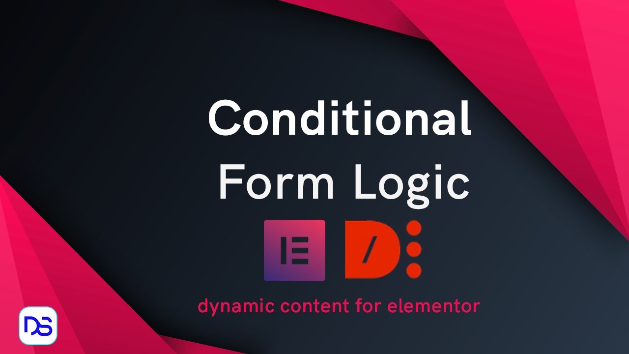 Elementor forms conditional logic fields - Dynamic content for elementor plugin