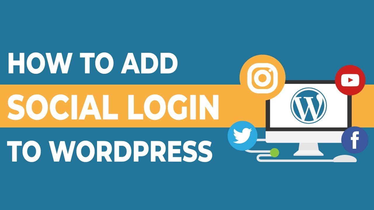 How To Add Social Login To Wordpress 2018