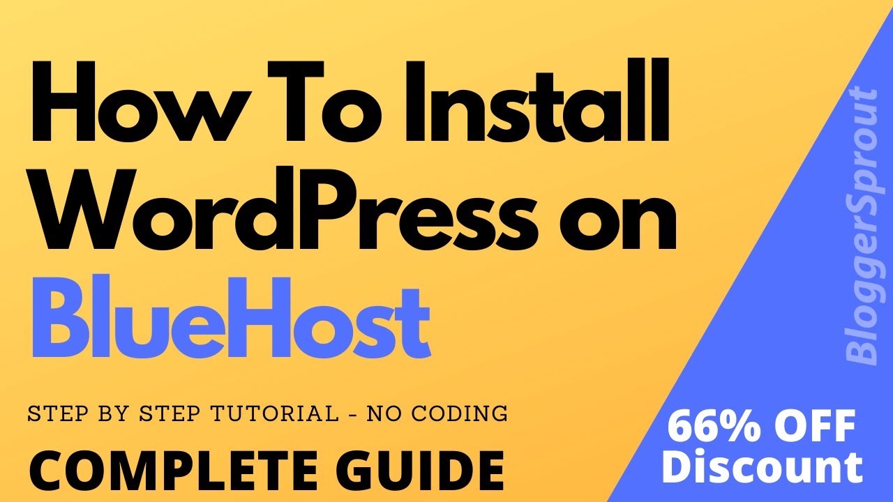 How to Install WordPress on BlueHost in 5 Minutes (Step-By-Step Guide)