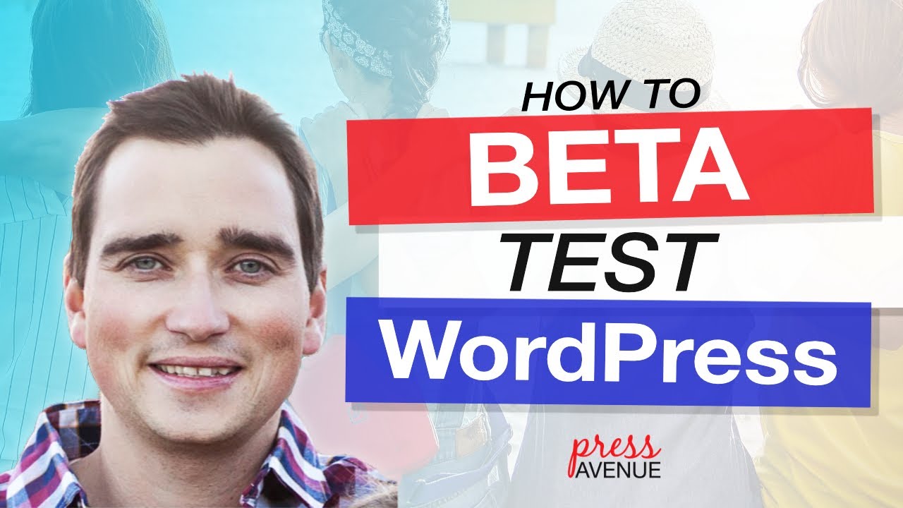 How to WordPress Beta Test