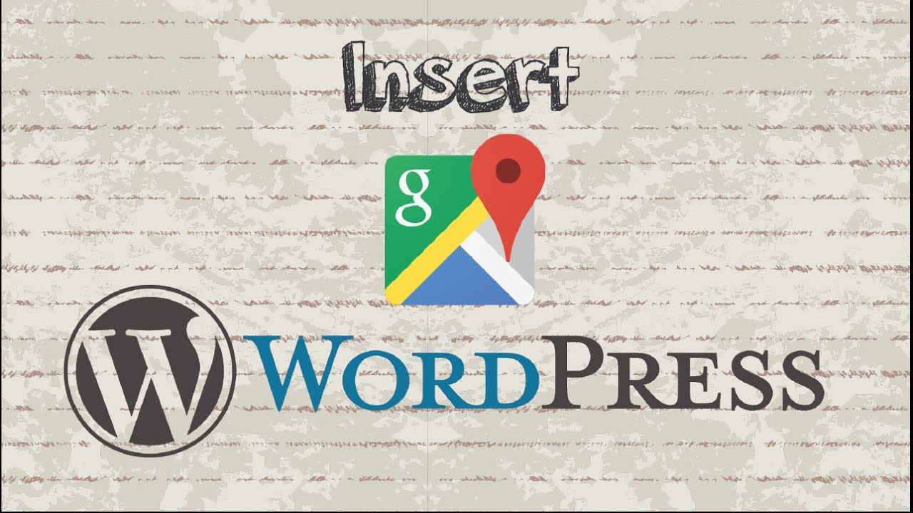 How to insert Google Maps in Wordpress without plugin
