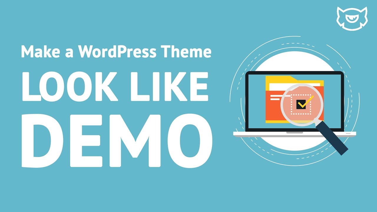 How to make your website look like WordPress theme demo