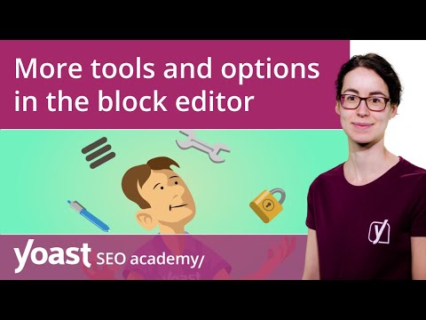 More tools and options in the WordPress block editor | Block editor training