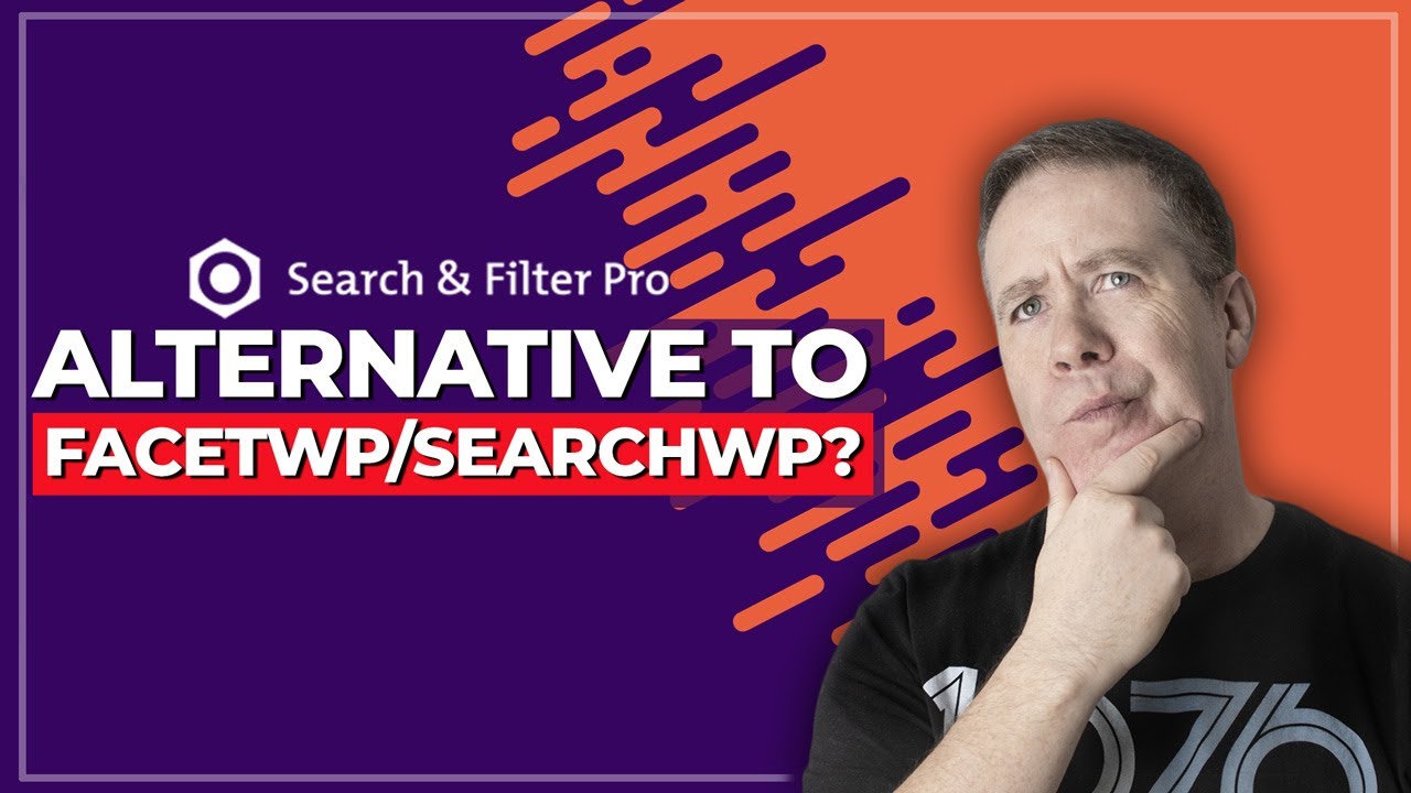Search & Filter Pro WordPress Plugin - Better than SearchWP & FacetWP?