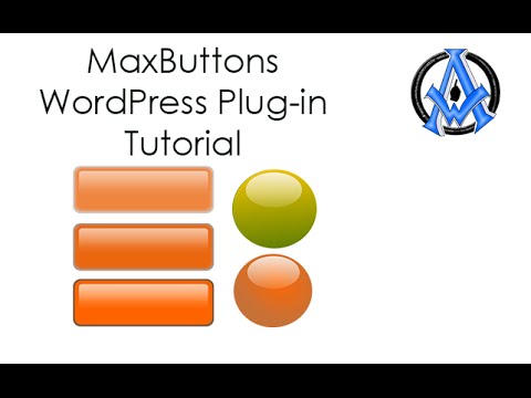 WORDPRESS BUTTON PLUGIN MAXBUTTONS TUTORIAL HOW TO DO IT