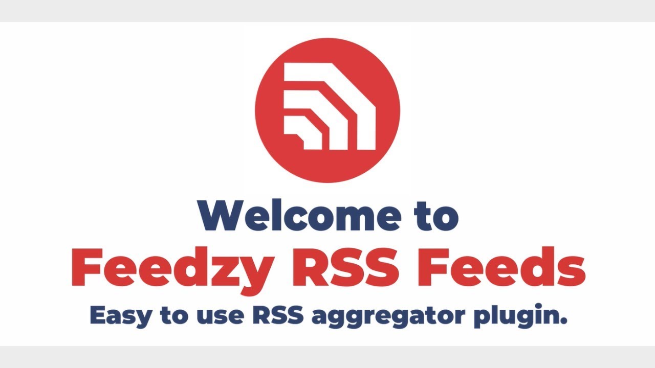 Welcome To Feedzy: RSS Feed Aggregator Plugin For WordPress