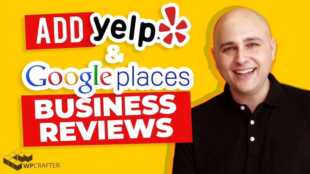 How To Add Yelp & Google Business Reviews To Your WordPress Websites