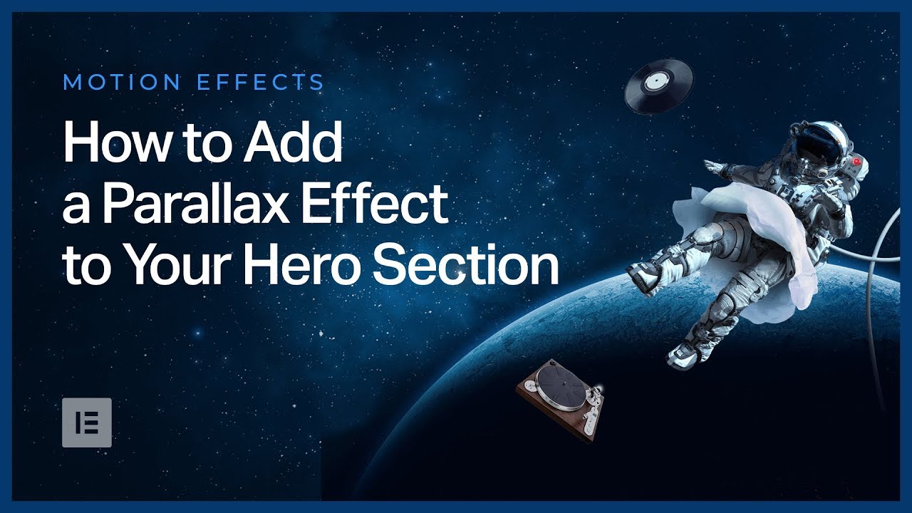 How to Add a Parallax Effect to Your Hero Section in Elementor