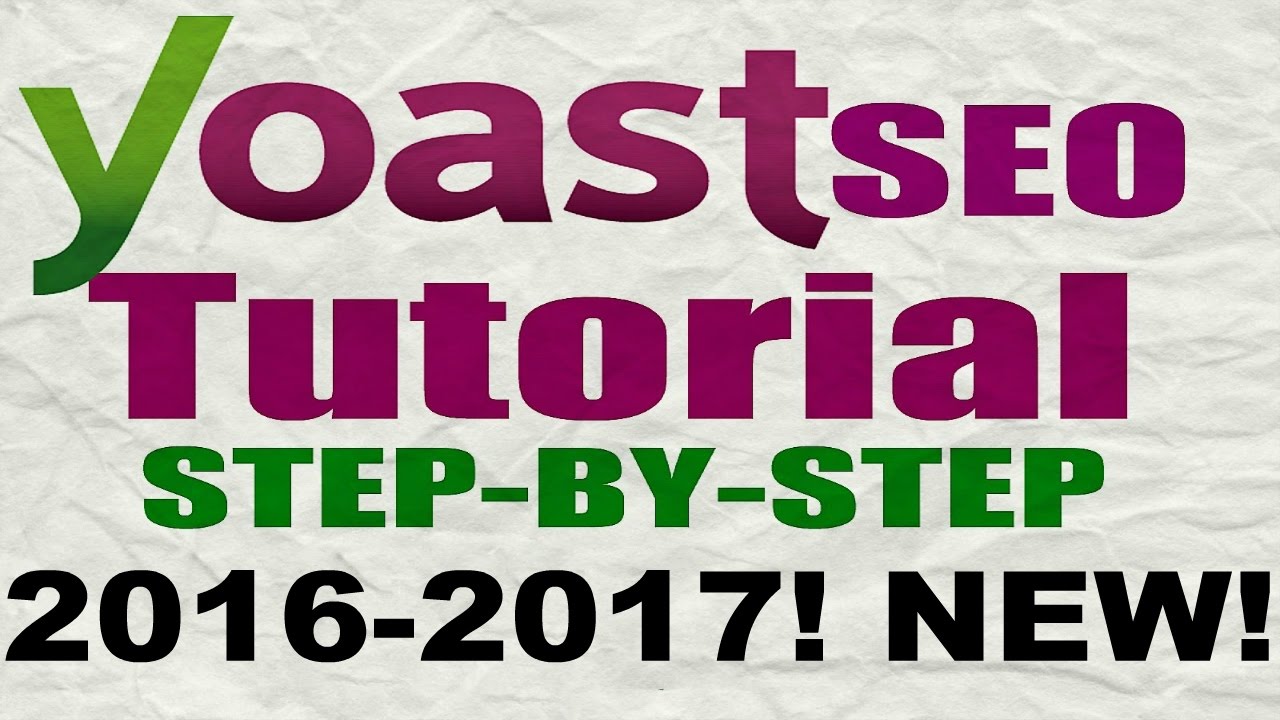 Yoast Seo Tutorial 2017 - How To Setup Yoast SEO Plugin - Wordpress SEO By Yoast
