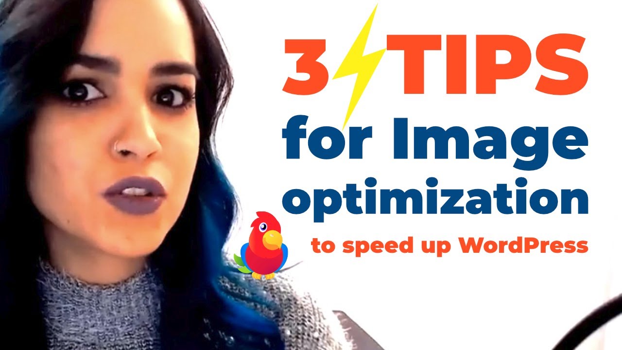 3 Quick Tips For Image Optimization to Speed Up Your WordPress Website
