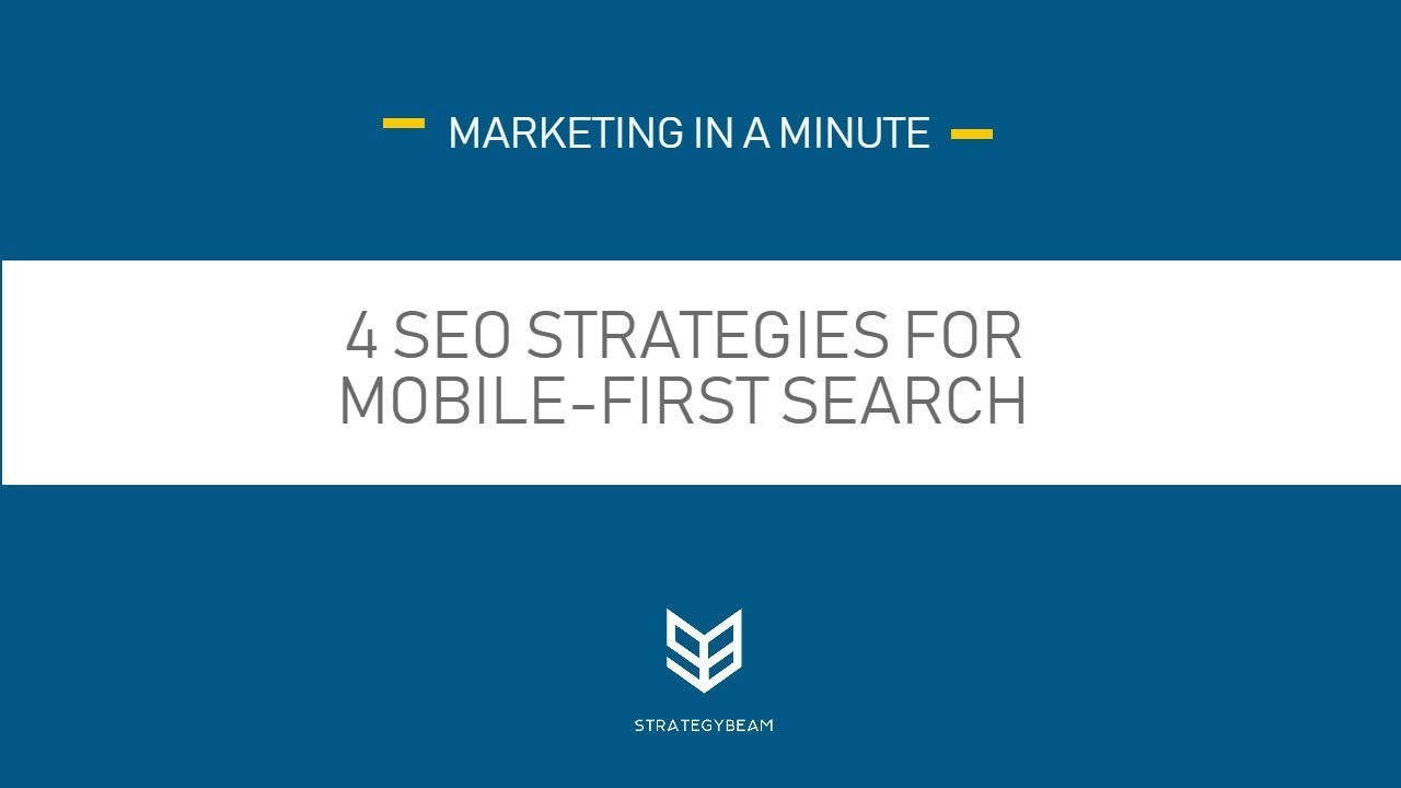 4 Tips For A Mobile-First SEO Strategy - Mobile SEO Guide
